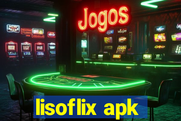 lisoflix apk